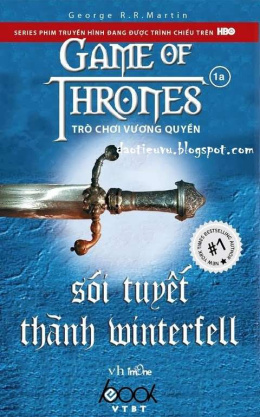 Trò Chơi Vương Quyền (Tập 1A): Sói Tuyết Thành Winterfell – Đọc sách online ebook pdf epub