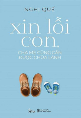 Xin lỗi con, cha mẹ cũng cần được chữa lành – Đọc sách online ebook pdf epub