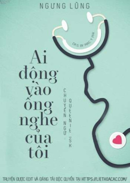 Ai Động Vào Ống Nghe Của Tôi – Đọc sách online ebook pdf