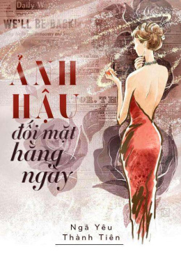 Ảnh Hậu Đối Mặt Hàng Ngày – Đọc sách online ebook pdf