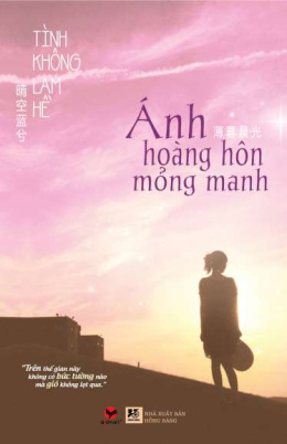 Ánh Hoàng Hôn Mỏng Manh – Đọc sách online ebook pdf