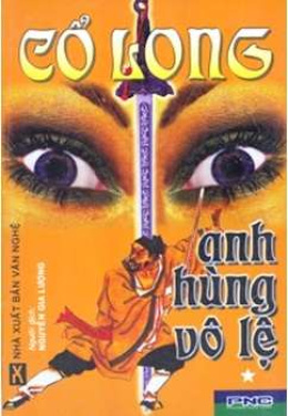 Anh Hùng Vô Lệ – Đọc sách online ebook pdf