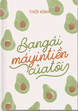 Bạn Gái Máy In Tiền Của Tôi – Đọc sách online ebook pdf