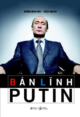 Bản Lĩnh Putin Putin – Đọc sách online ebook pdf