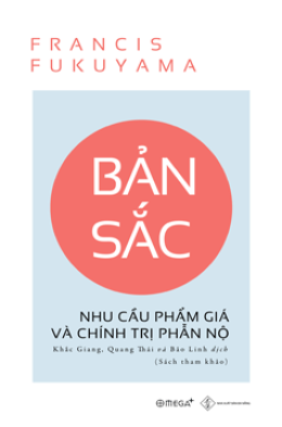 Bản Sắc – Nhu Cầu Phẩm Giá Và Chính Trị Phẫn Nộ – Đọc sách online ebook pdf