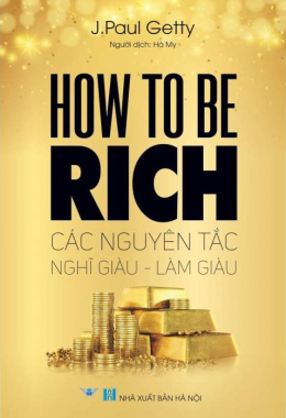 Các nguyên tắc nghĩ giàu làm giàu – Đọc sách online ebook pdf epub