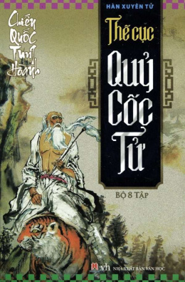 Chiến Quốc Tung Hoành Tập 1-8: Thế Cục Quỷ Cốc Tử – Đọc sách online ebook pdf