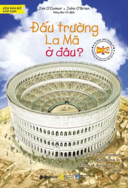 Đấu trường La Mã ở đâu? – Đọc sách online ebook pdf