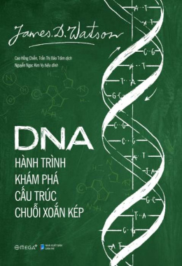 DNA: Hành trình khám phá cấu trúc chuỗi xoắn kép – Đọc sách online ebook pdf