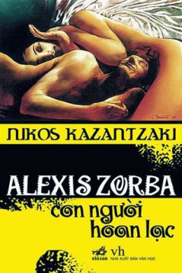 Alexis Zorba: Con Người Hoan Lạc – Đọc sách online ebook pdf