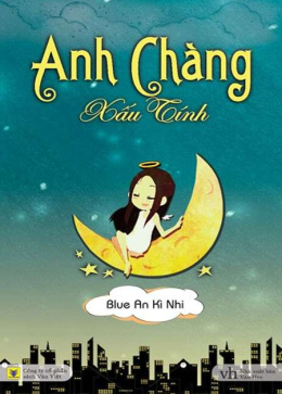 Anh Chàng Xấu Tính – Đọc sách online ebook pdf