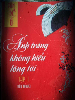 Ánh Trăng Không Hiểu Lòng Tôi – Đọc sách online ebook pdf