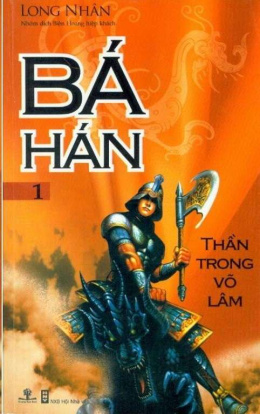 Bá Hán Tập 1: Thần Trong Võ Lâm – Đọc sách online ebook pdf