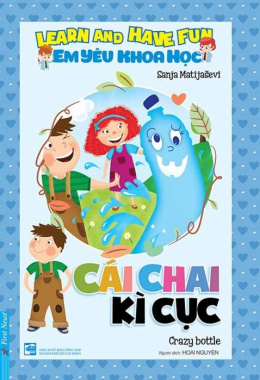 Em yêu khoa học – Cái chai kì cục – Đọc sách online ebook pdf