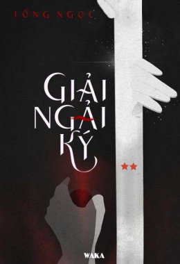 Giải ngải ký – Tập 2 – Đọc sách online ebook pdf epub