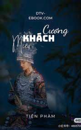 Miêu Cương Khách – Đọc sách online ebook pdf