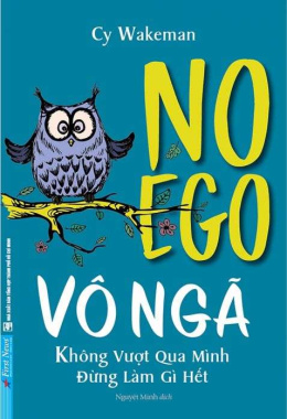 Vô ngã – Không vượt qua mình đừng làm gì hết – Đọc sách online ebook pdf epub