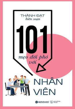 101 Mẹo đối phó với nhân viên – Đọc sách online ebook pdf