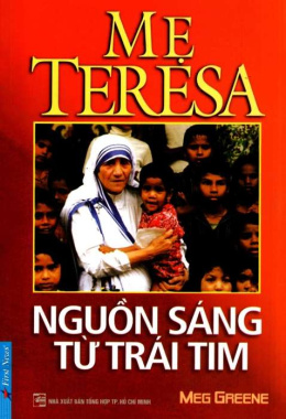 Mẹ Teresa – Nguồn sáng từ trái tim – Đọc sách online ebook pdf