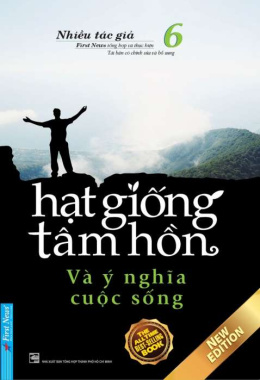 Hạt giống tâm hồn – Tập 6 – Và ý nghĩa cuộc sống – Đọc sách online ebook pdf