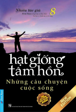 Hạt giống tâm hồn – Tập 8 – Những câu chuyện cuộc sống – Đọc sách online ebook pdf