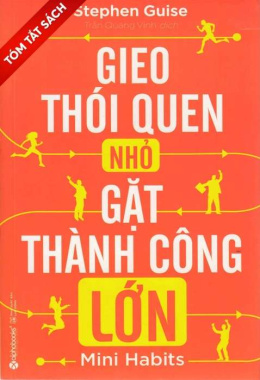 [Tóm lược] Gieo thói quen nhỏ, gặt thành công lớn – Đọc sách online ebook psd