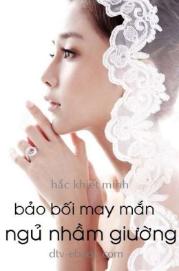 Bảo Bối May Mắn Ngủ Nhầm Giường – Đọc sách online ebook pdf