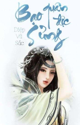 Bạo Quân Độc Sủng – Đọc sách online ebook pdf