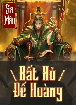 Bất Hủ Đại Hoàng Đế – Đọc sách online ebook pdf