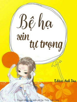 Bệ Hạ Xin Tự Trọng – Đọc sách online ebook pdf