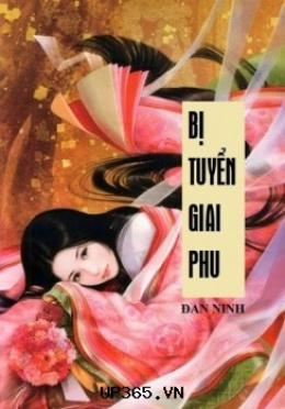 Bị Tuyển Giai Phu – Đọc sách online ebook pdf