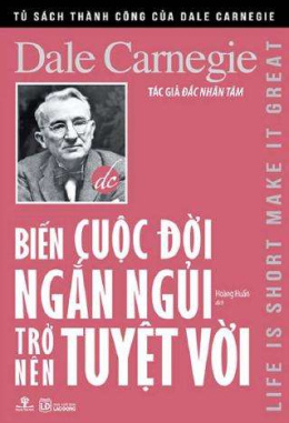 Biến Cuộc Đời Ngắn Ngủi Trở Nên Tuyệt Vời – Đọc sách online ebook pdf