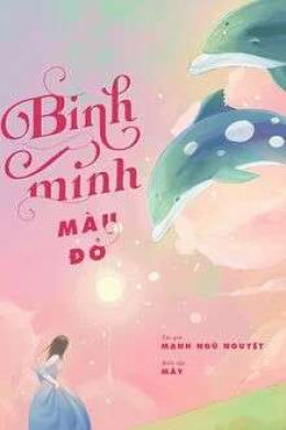 Bình Minh Màu Đỏ – Đọc sách online ebook pdf