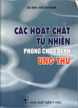 Các Hoạt Chất Tự Nhiên Phòng Chữa Bệnh Ung Thư – Đọc sách online ebook pdf