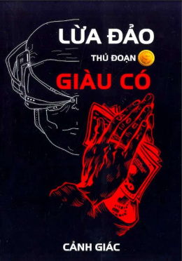 Cảnh Giác Lừa Đảo Thủ Đoạn Giàu Có – Đọc sách online ebook pdf