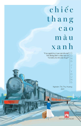 Chiếc Thang Cao Màu Xanh – Đọc sách online ebook pdf