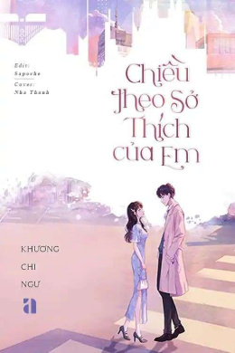 Chiều Theo Sở Thích Của Em – Đọc sách online ebook pdf