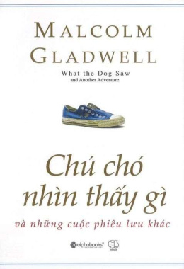 Chú chó nhìn thấy gì – Đọc sách online ebook pdf
