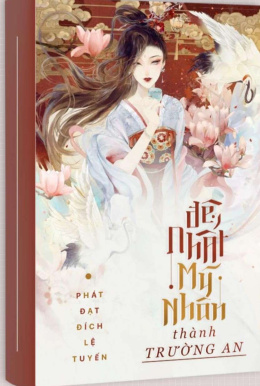 Đệ Nhất Mỹ Nhân Thành Trường An – Đọc sách online ebook pdf