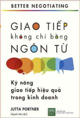 Giao Tiếp Không Chỉ Bằng Ngôn Từ – Đọc sách online ebook pdf