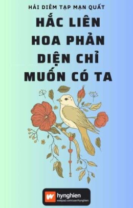 Hắc Liên Hoa Phản Diện Chỉ Muốn Có Ta – Đọc sách online ebook pdf