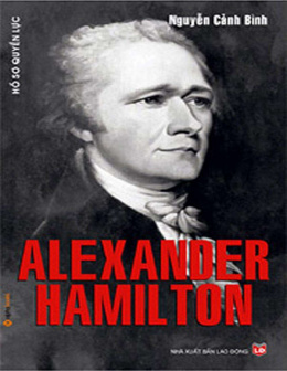 Hồ Sơ Quyền Lực Alexander Hamilton – Đọc sách online ebook pdf