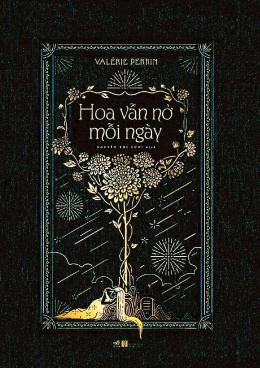 Hoa Vẫn Nở Mỗi Ngày – Đọc sách online ebook pdf