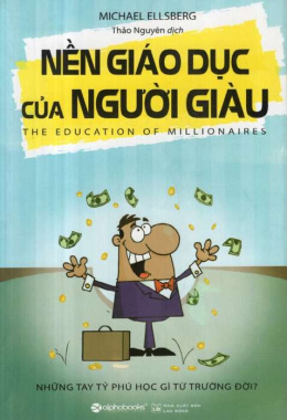 Nền Giáo Dục Của Người Giàu – Đọc sách online ebook pdf