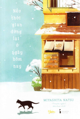 Nếu Thời Gian Dừng Lại Ở Ngày Hôm Nay – Đọc sách online ebook pdf