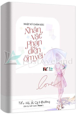 Nhật Ký Chăm Sóc Nhân Vật Phản Diện Ốm Yếu – Đọc sách online ebook pdf