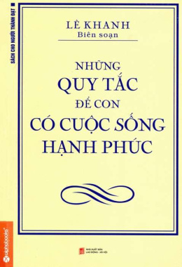 Những quy tắc để con có cuộc sống hạnh phúc – Đọc sách online ebook pdf