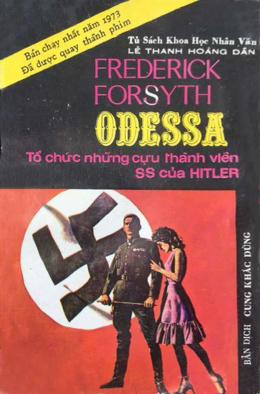 Odessa – Tổ Chức Những Cựu Thành Viên SS Của Hitler – Đọc sách online ebook pdf