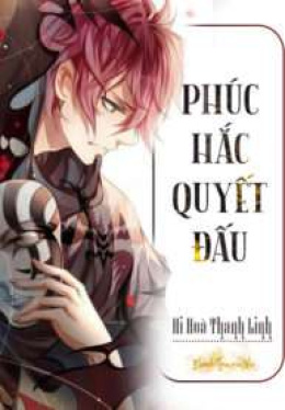 Phúc Hắc Quyết Đấu – Đọc sách online ebook pdf