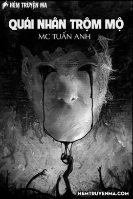 Quái Nhân Trộm Mộ (Người Tìm Xác) – Đọc sách online ebook pdf